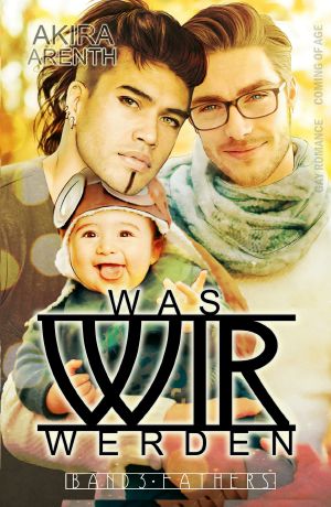 [Was wir werden 03] • Fathers